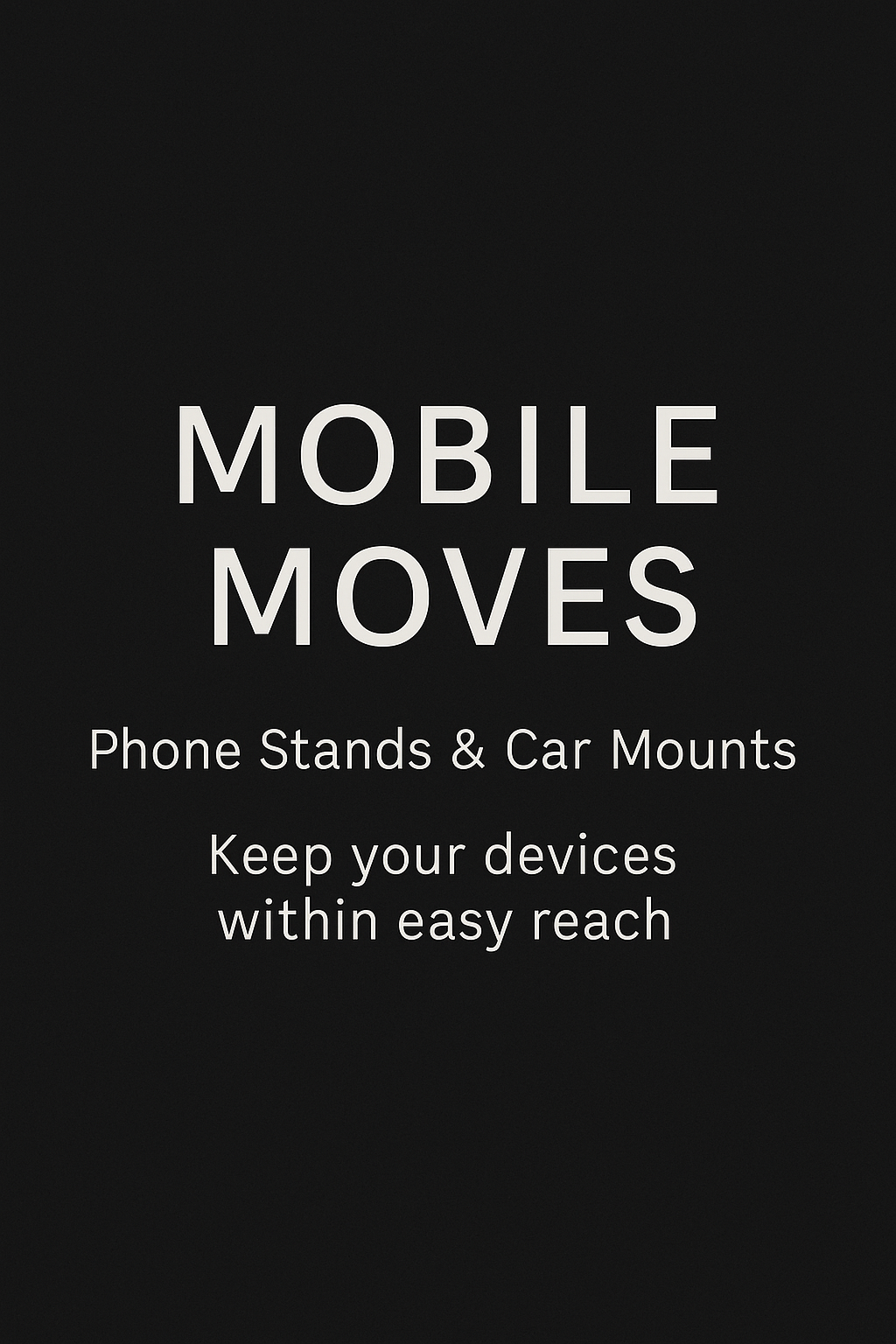 Mobile Moves